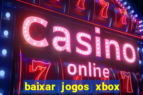 baixar jogos xbox 360 rgh torrent