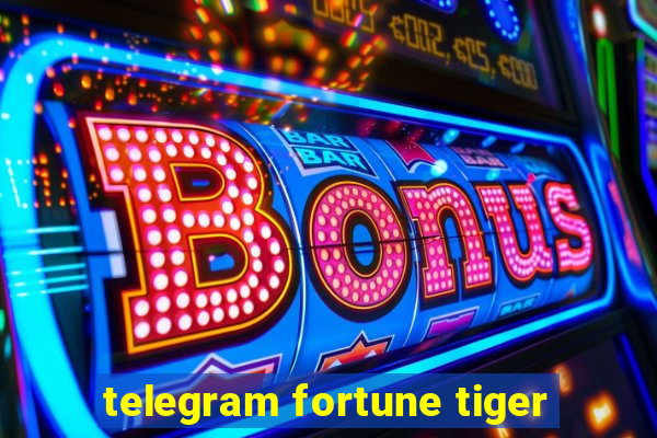 telegram fortune tiger