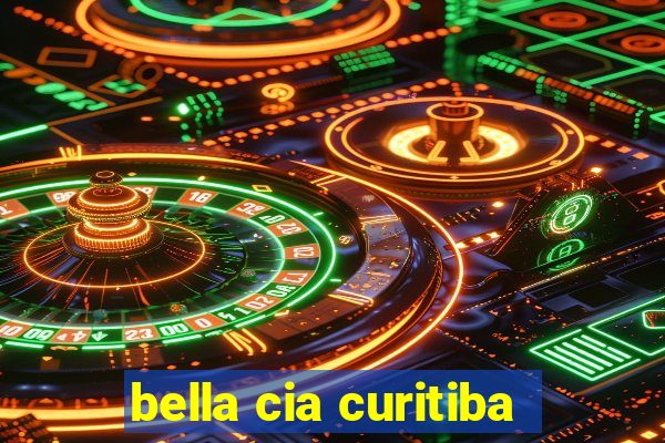 bella cia curitiba