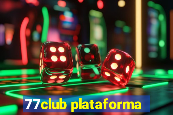 77club plataforma