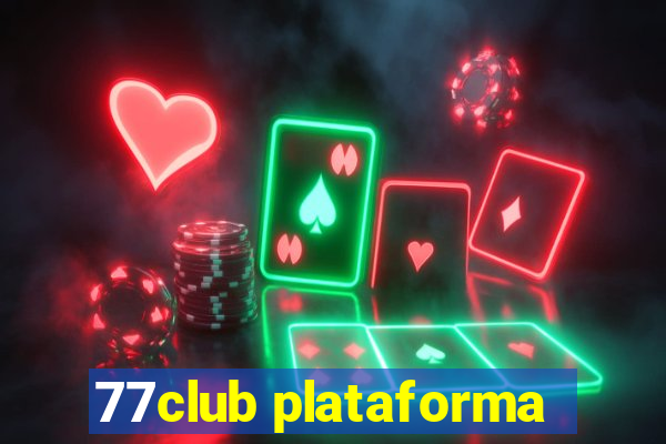 77club plataforma