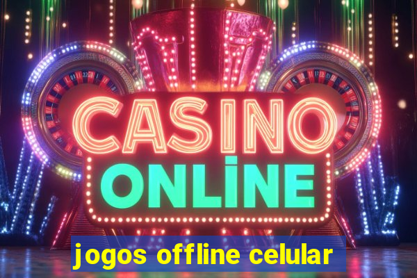 jogos offline celular