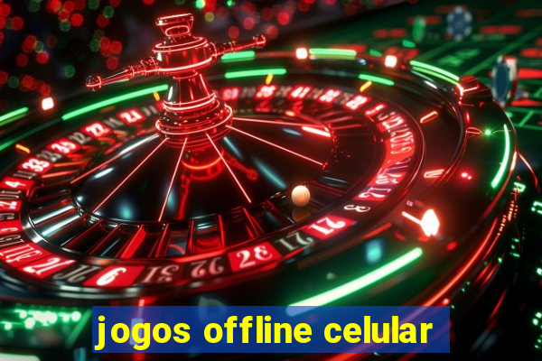 jogos offline celular