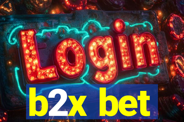 b2x bet