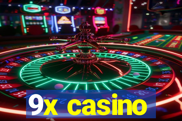 9x casino