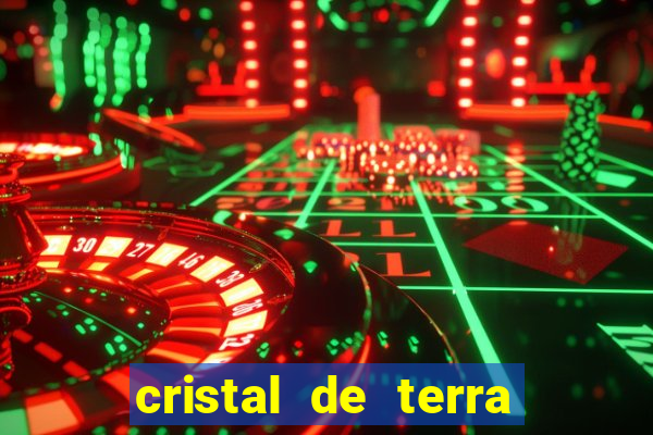 cristal de terra stardew valley