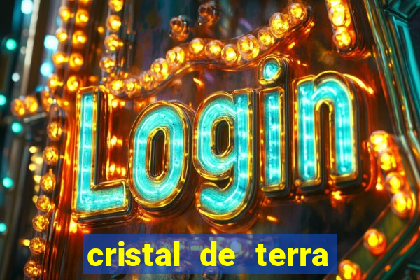 cristal de terra stardew valley
