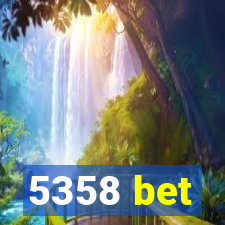 5358 bet