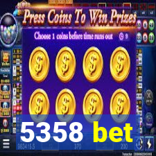 5358 bet