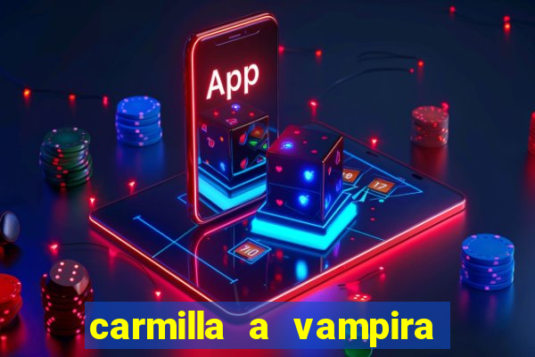 carmilla a vampira de karnstein pdf