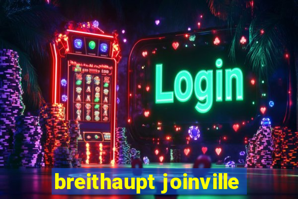 breithaupt joinville