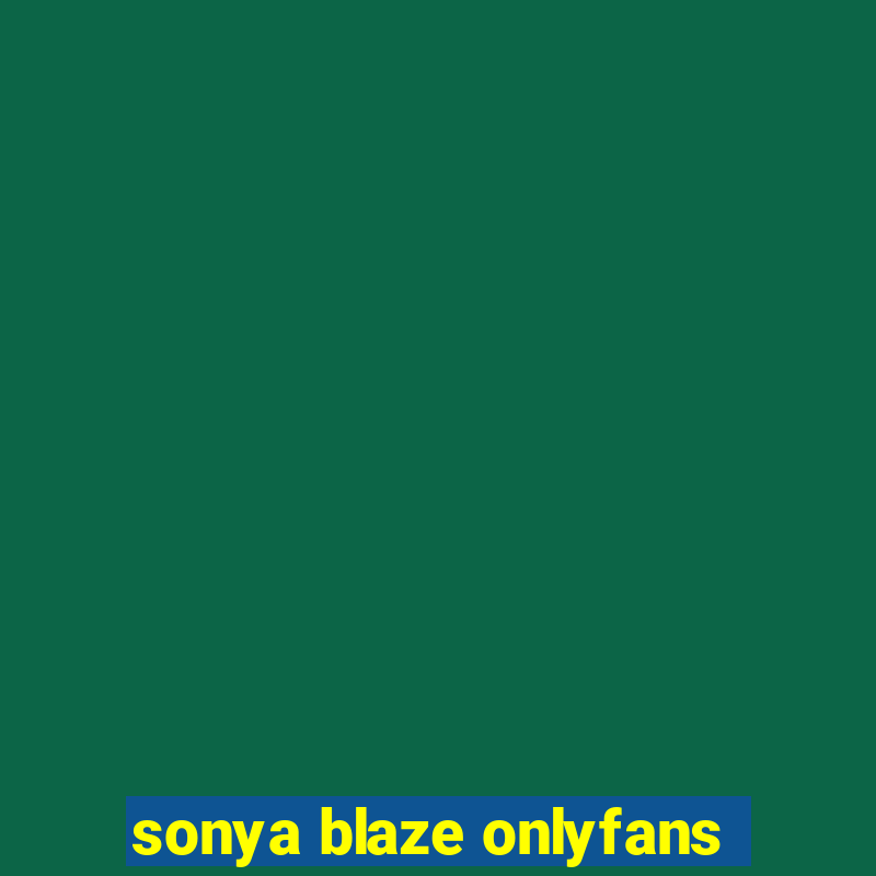 sonya blaze onlyfans