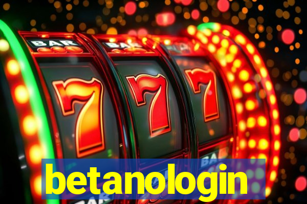 betanologin