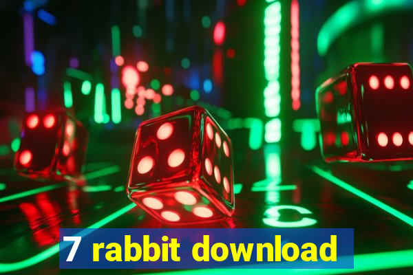 7 rabbit download