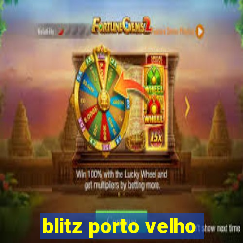 blitz porto velho