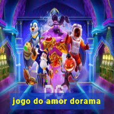 jogo do amor dorama