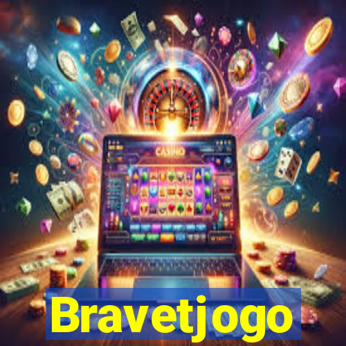 Bravetjogo