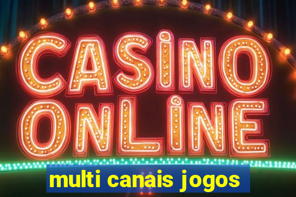 multi canais jogos