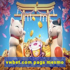 vwbet.com paga mesmo