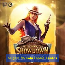 origem do sobrenome santos