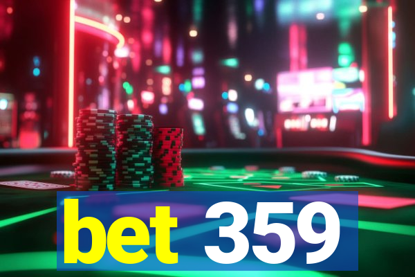 bet 359