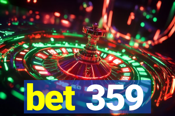 bet 359