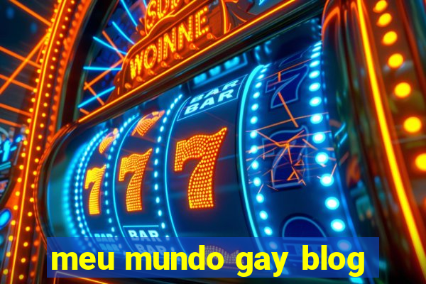 meu mundo gay blog