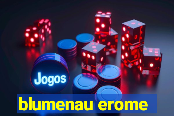 blumenau erome