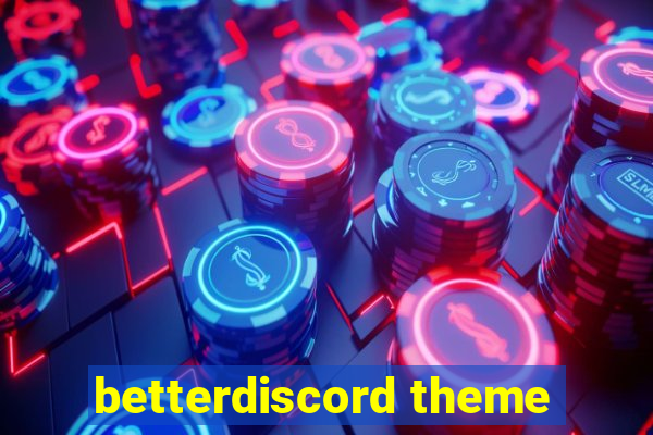 betterdiscord theme