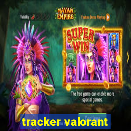 tracker valorant