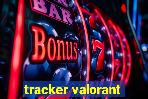 tracker valorant