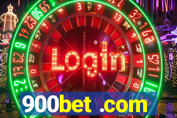 900bet .com