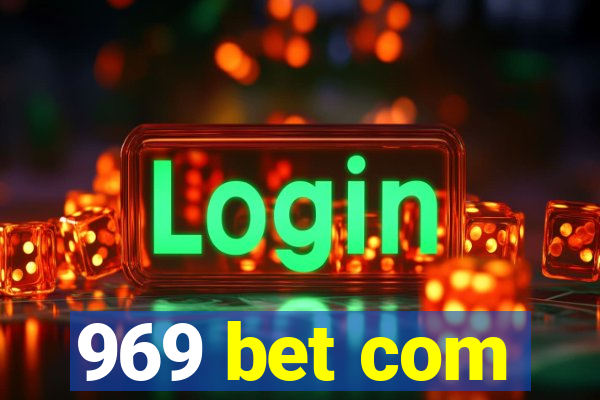 969 bet com