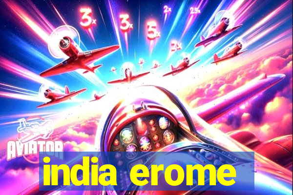 india erome