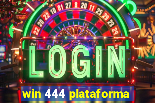 win 444 plataforma