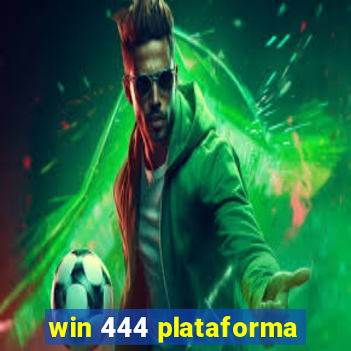 win 444 plataforma