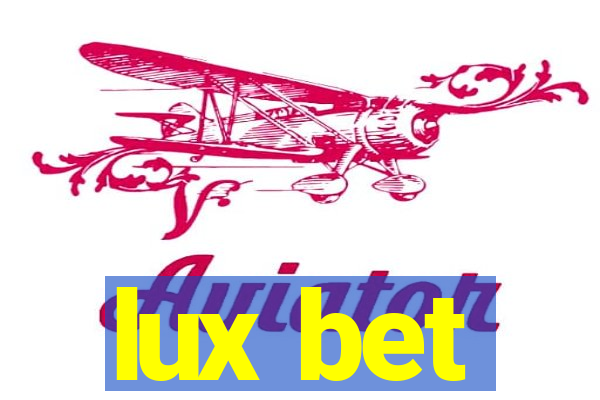 lux bet