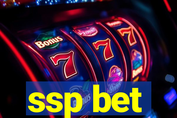 ssp bet