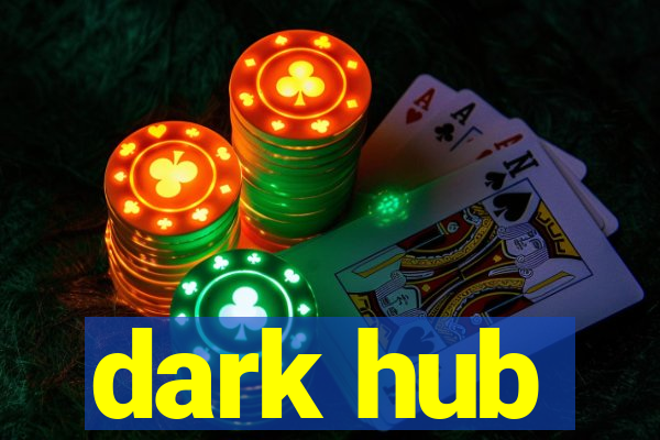 dark hub