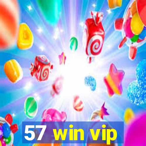 57 win vip