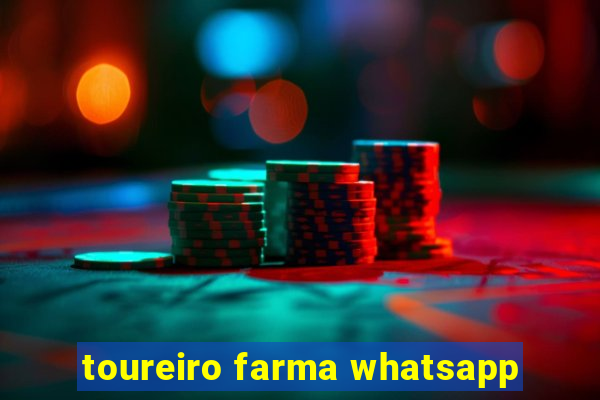 toureiro farma whatsapp