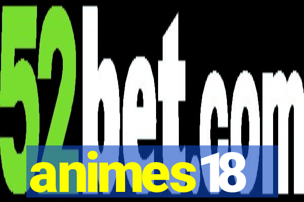 animes18