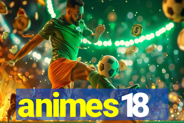 animes18