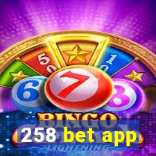 258 bet app