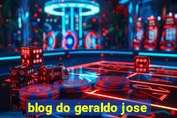 blog do geraldo jose