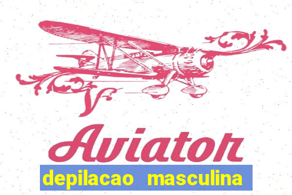 depilacao masculina porto alegre