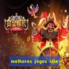 melhores jogos idle para android