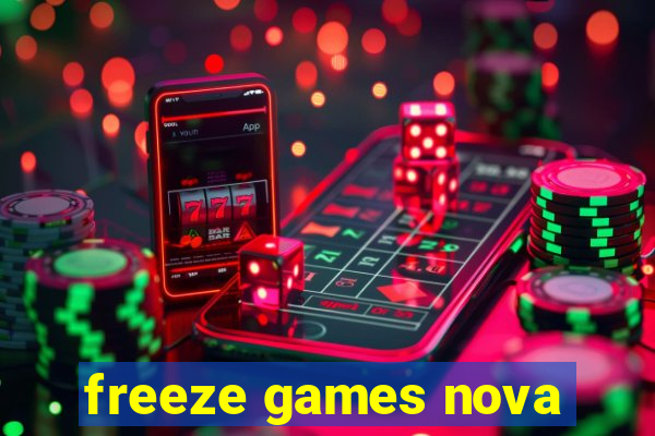 freeze games nova