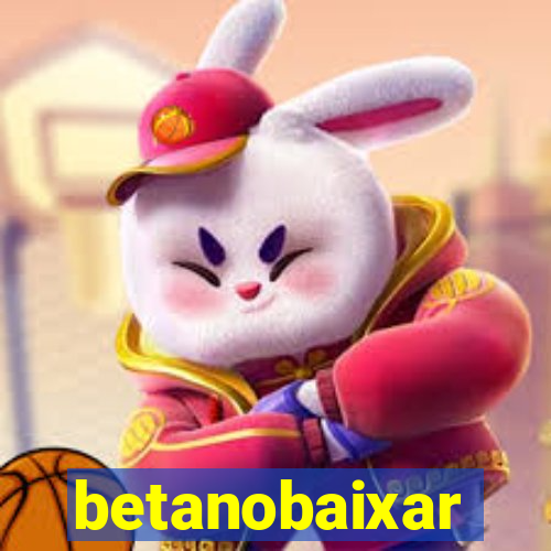 betanobaixar