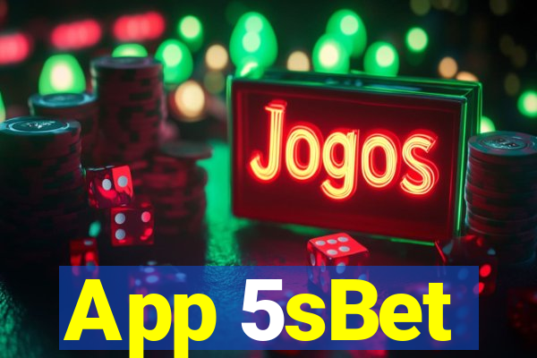 App 5sBet